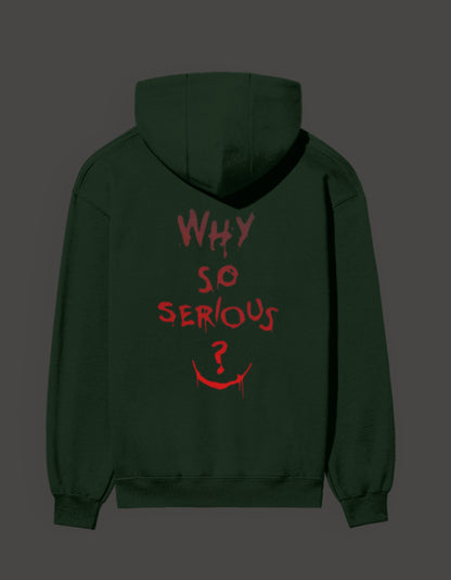 Dark green hoodie featuring Why So Serious graphic on the back for fans of edgy streetwear